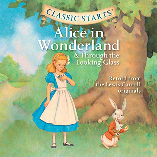 Alice in Wonderland & Through the Looking Glass